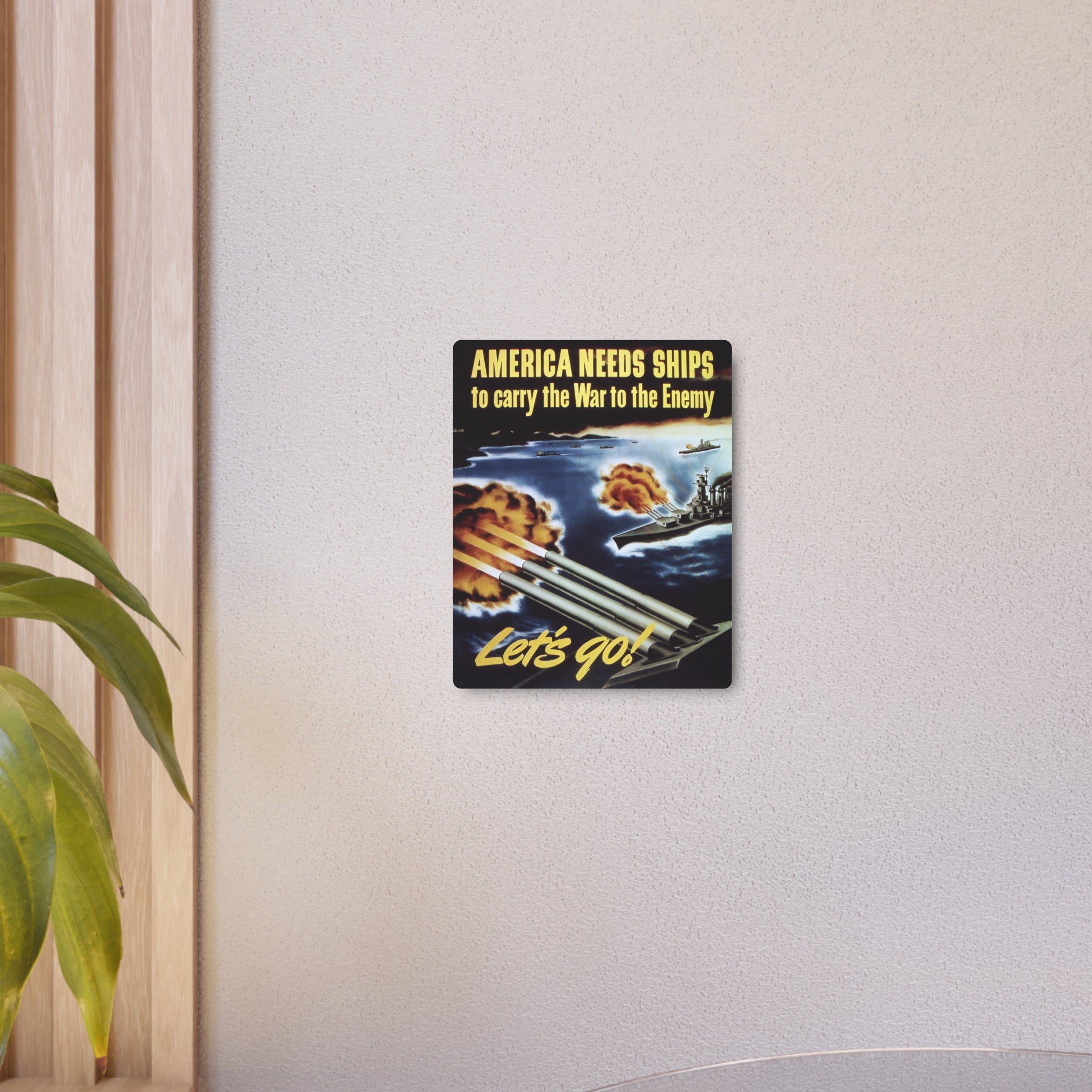 Metal Poster | WW2 "America Needs Ships" Propaganda Poster