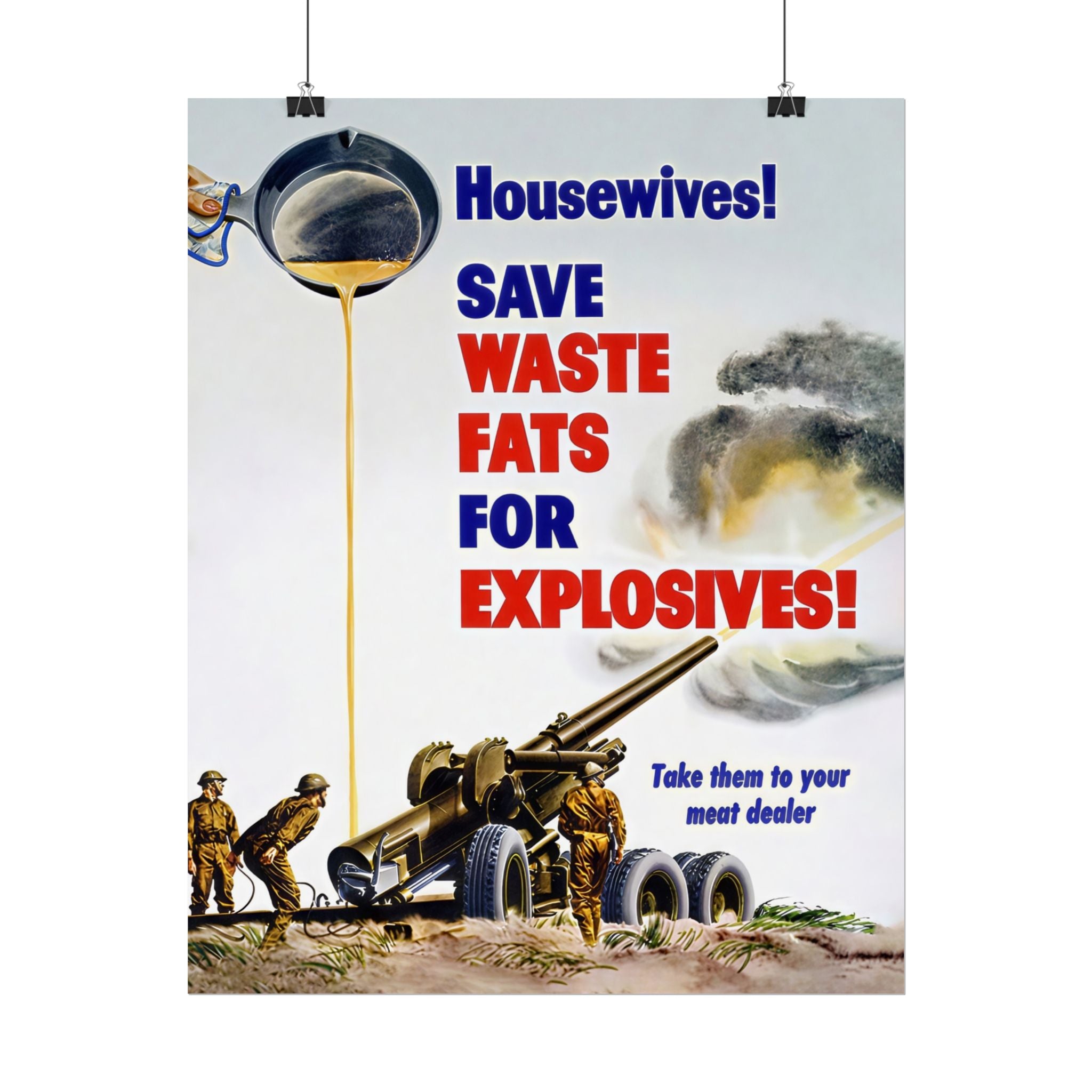 Vintage Glossy Poster | WW2 "Fats for Explosives" Propaganda Poster