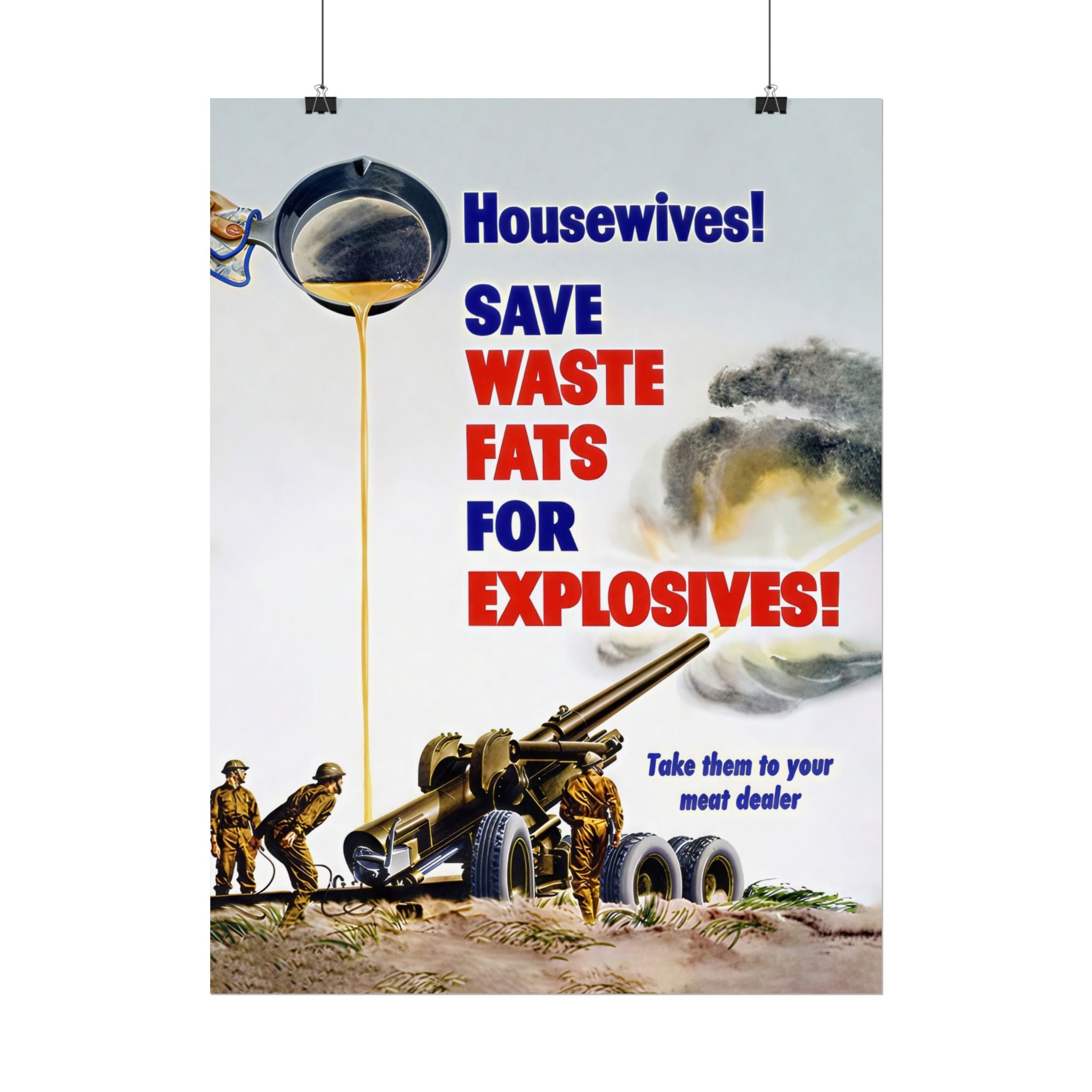 Vintage Glossy Poster | WW2 "Fats for Explosives" Propaganda Poster