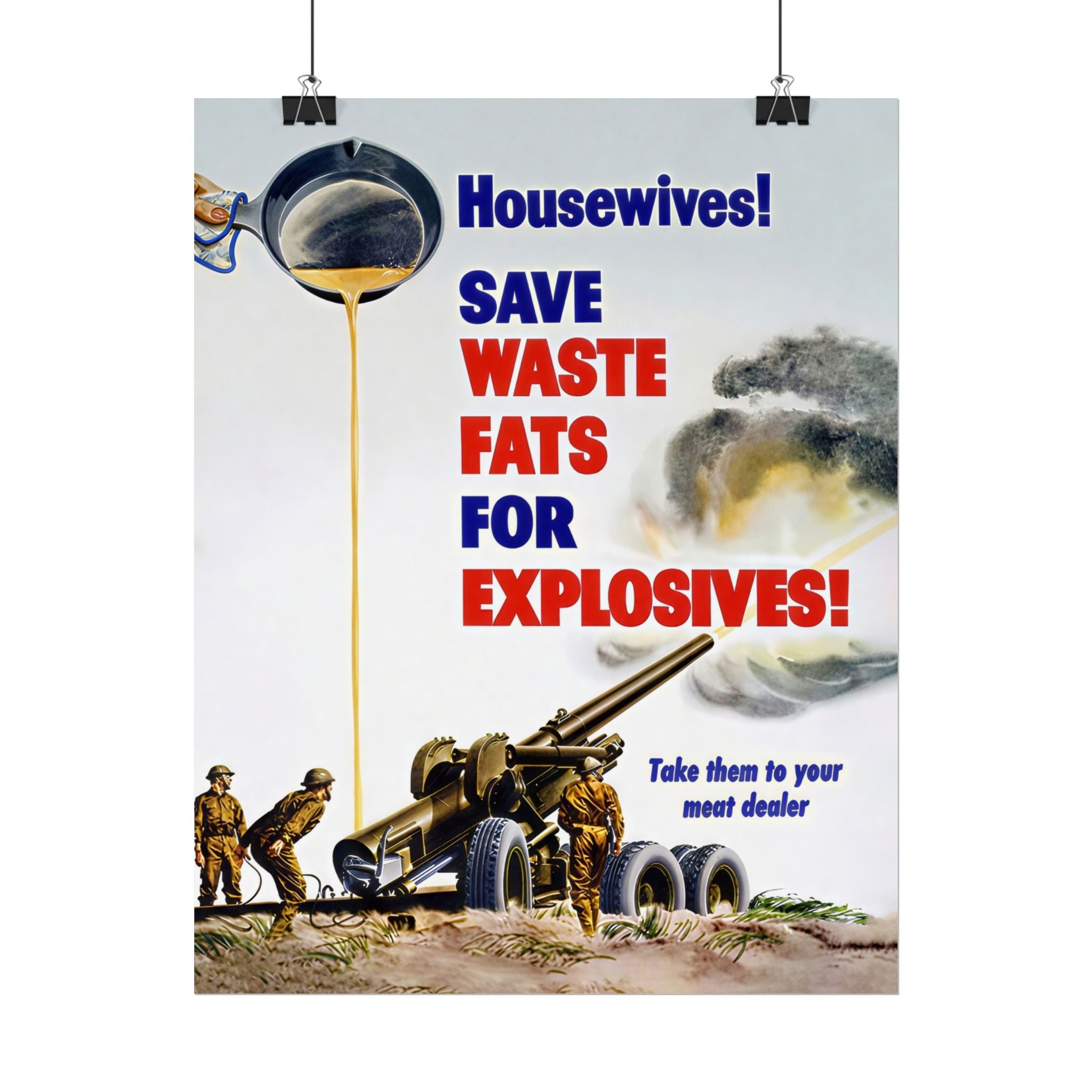 Vintage Glossy Poster | WW2 "Fats for Explosives" Propaganda Poster
